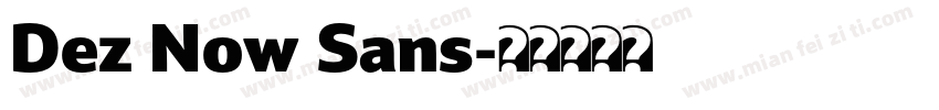 Dez Now Sans字体转换